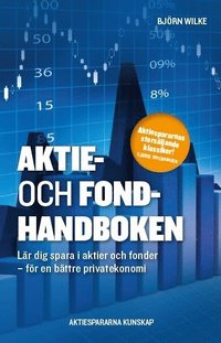 e-Bok Aktie  och fondhandboken  lär dig spara i aktier och fonder för en bättre privatekonomi