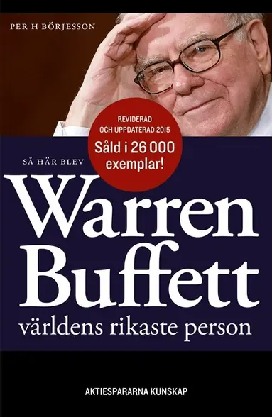 Per H Börjesson - Så här blev Warren Buffett världens rikaste person, Häftad