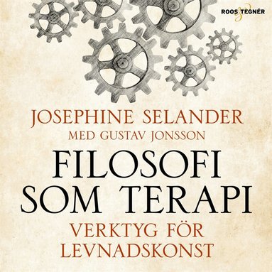 Josephine Selander, Gustav Jonsson - Filosofi som terapi – verktyg för levnadskonst, Ljudbok