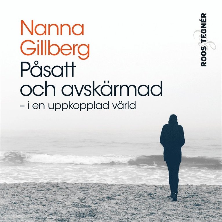 Nanna Gillberg - Påsatt och avskärmad – i en uppkopplad värld, Ljudbok