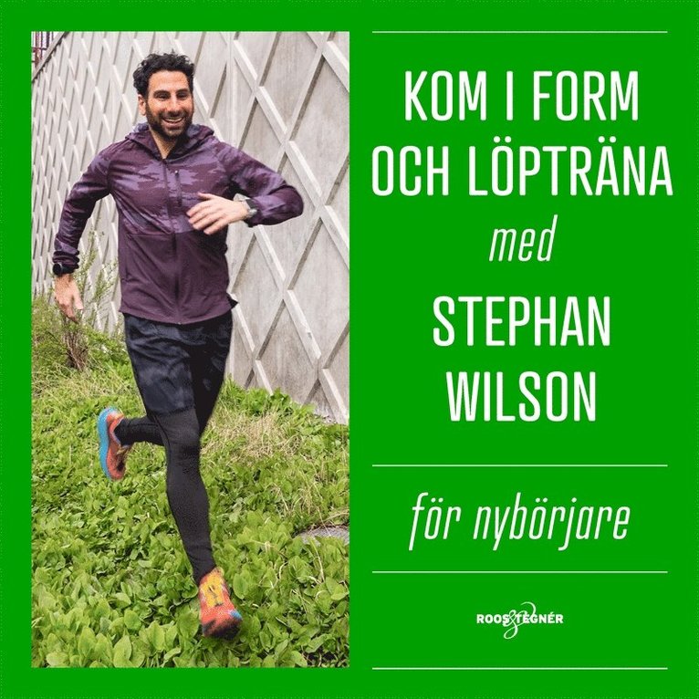 Stephan Wilson - Kom i form och löpträna med Stephan Wilson – För nybörjare, Ljudbok
