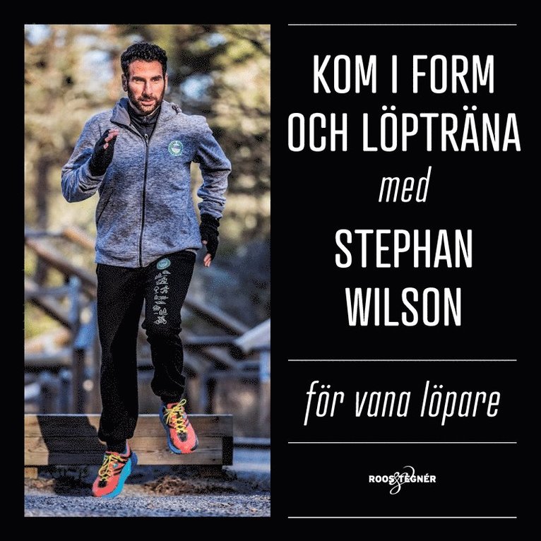 Stephan Wilson - Kom i form och löpträna med Stephan Wilson – För vana löpare, Ljudbok