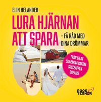 Lura hj�rnan att spara ? f� r�d med dina dr�mmar