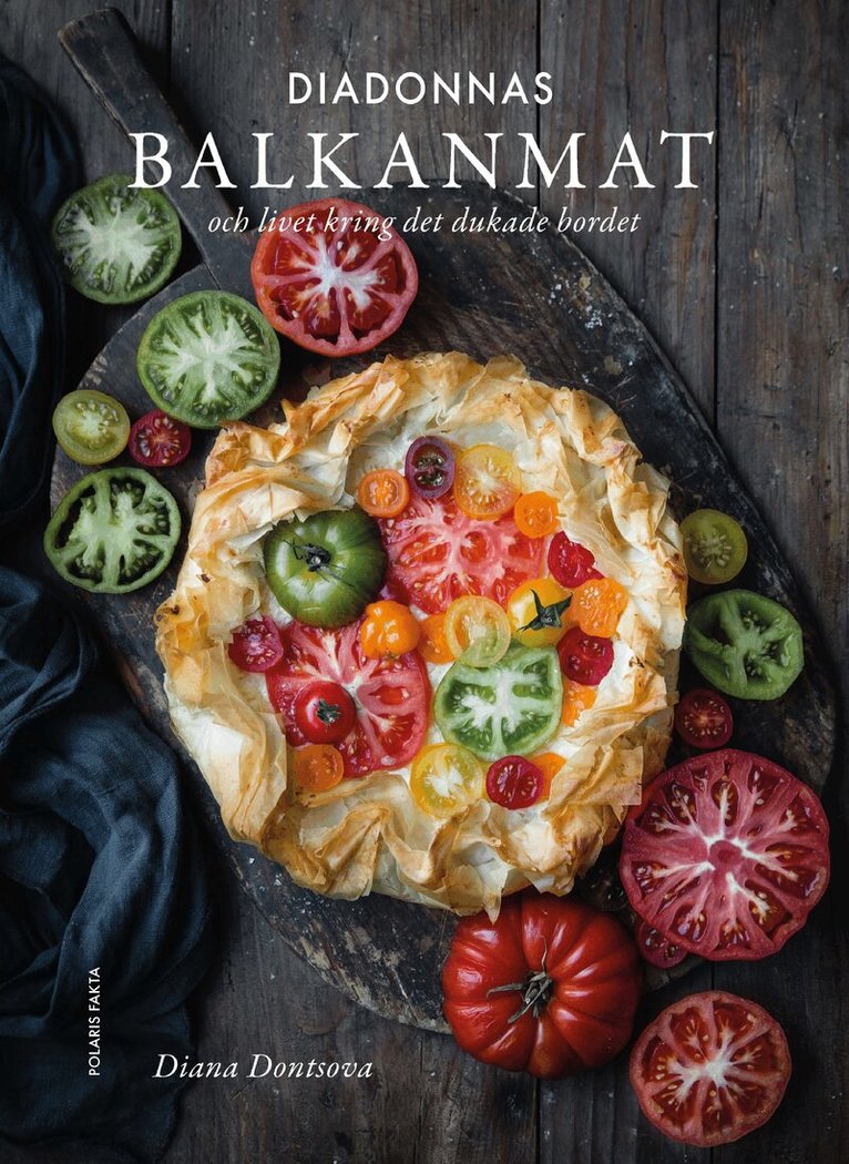Diana Dontsova - Diadonnas balkanmat : och livet kring det dukade bordet, Inbunden