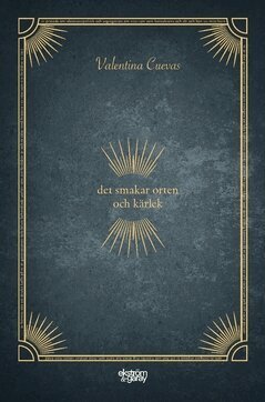 Valentina Cuevas - Det smakar orten och kärlek, Häftad