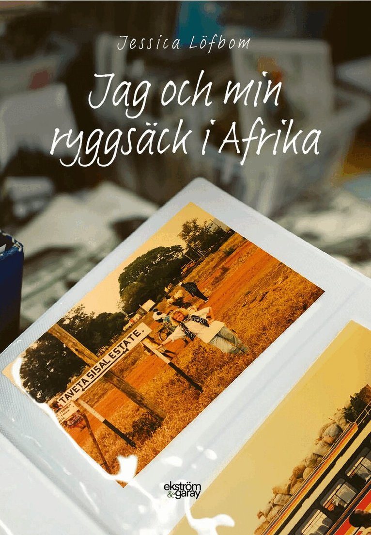 Jessica Löfbom - Jag och min ryggsäck i Afrika, Häftad