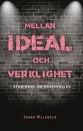 Mellan ideal och verklighet : spaningar om chefsrollen