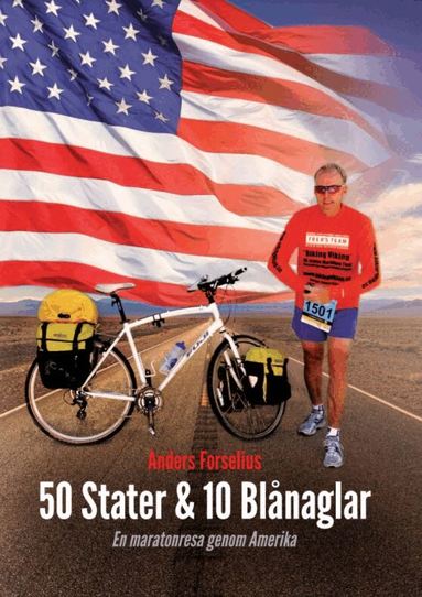 50 Stater & 10 bl&aring;naglar : en maratonresa genom Amerika