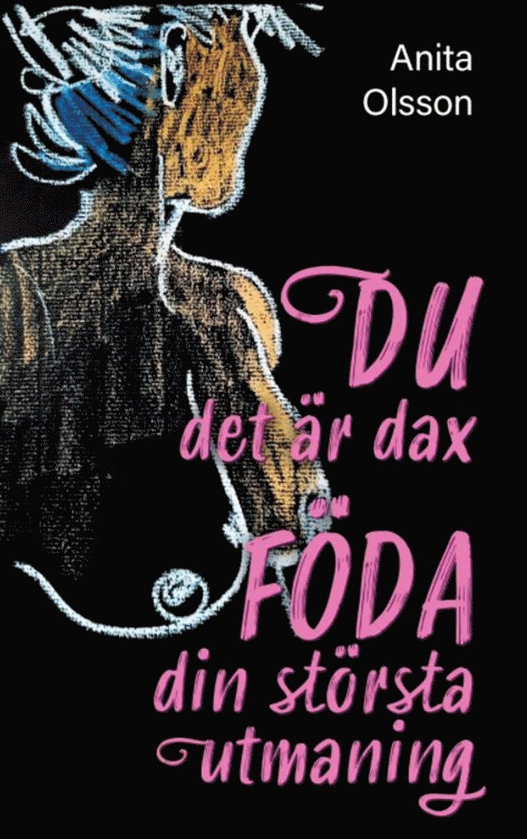 Anita Olsson - Du det är dax : föda din största utmaning, E-bok