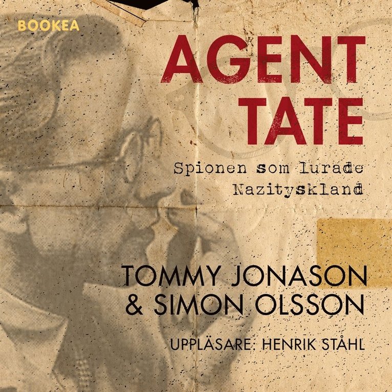 Tommy Jonason, Simon Olsson - Agent Tate : spionen som lurade Nazityskland, Ljudbok