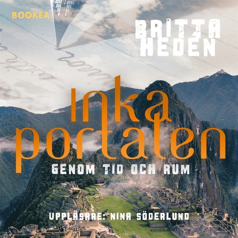 Britta Hedén - Inkaportalen : genom tid och rum, Ljudbok