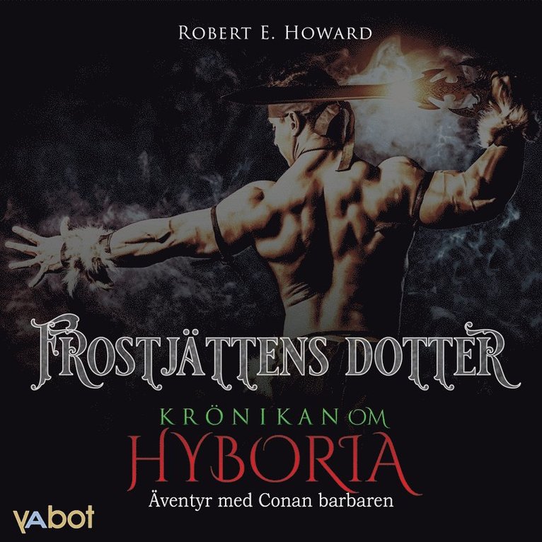 Robert E Howard - Frostjättens dotter, Ljudbok