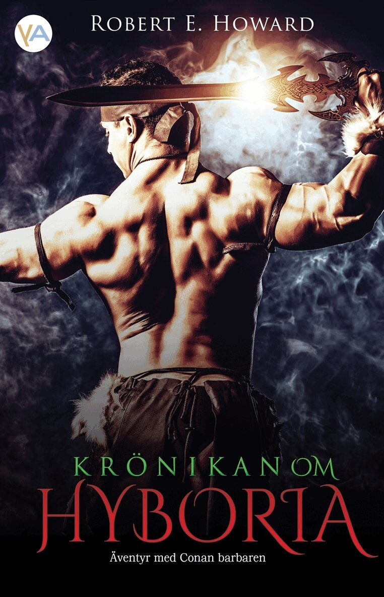 Robert E Howard - Krönikan om Hyboria, E-bok