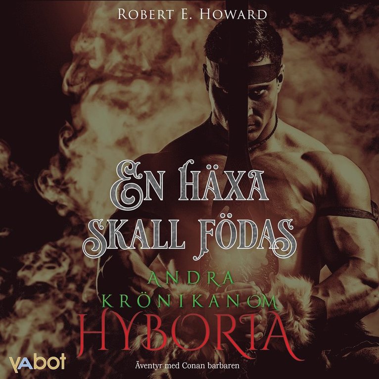 Robert E Howard - En häxa skall födas, Ljudbok