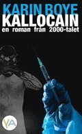 Kallocain : roman från 2000-talet