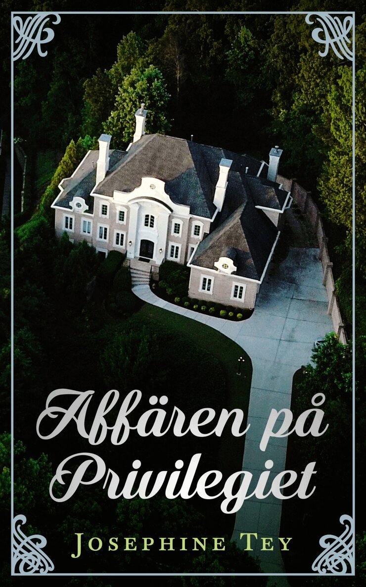 Josephine Tey - Affären på Privilegiet, E-bok