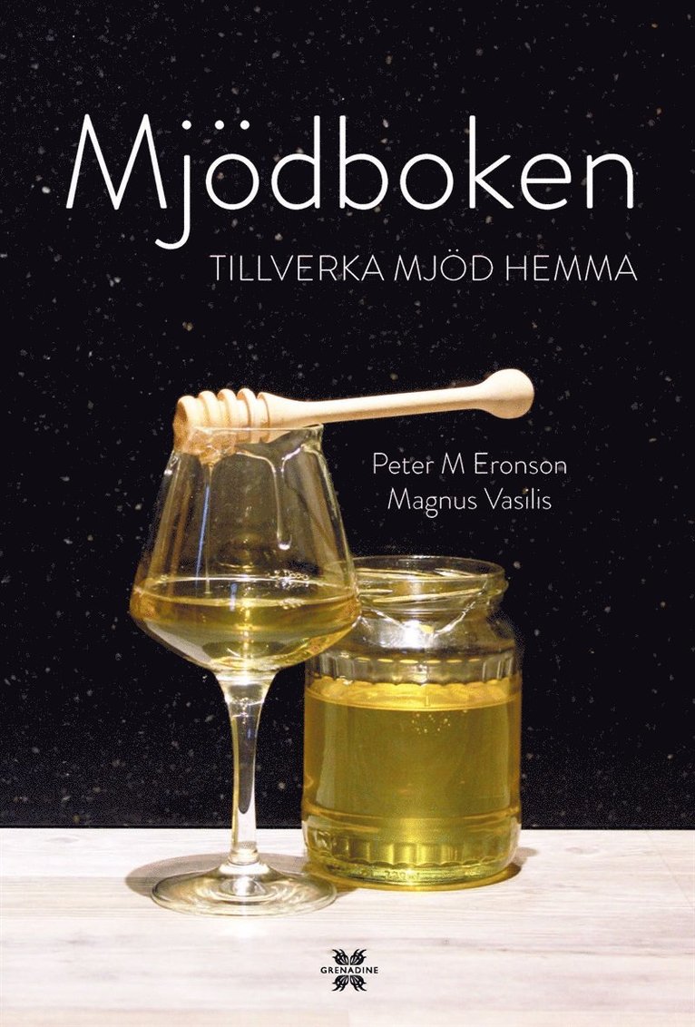 Peter M Eronson, Magnus Vasilis - Mjödboken - tillverka mjöd hemma, E-bok