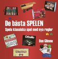 De bsta spelen : spela klassiska spel med nya regler