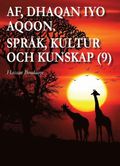 Af, dhaqan iyo aqoon - språk, kultur och kunskap (9)