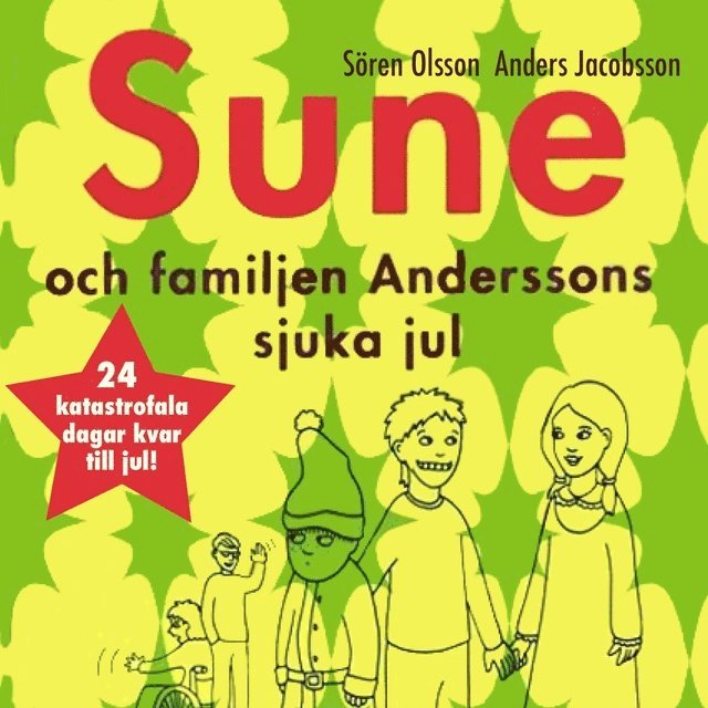 Sören Olsson, Anders Jacobsson - Sune och familjen Anderssons sjuka jul, Ljudbok
