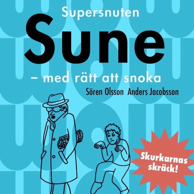 Anders Jacobsson, Sören Olsson - Supersnuten Sune, Ljudbok