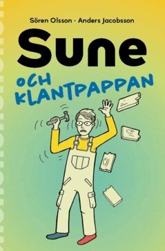 Sören Olsson, Anders Jacobsson - Sune och klantpappan, Häftad