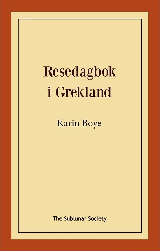 Karin Boye - Resedagbok i Grekland, Häftad