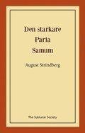 Den starkare ; Paria ; Samum