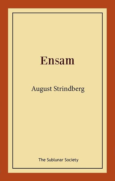 August Strindberg - Ensam, Häftad