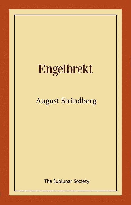 August Strindberg - Engelbrekt, Häftad
