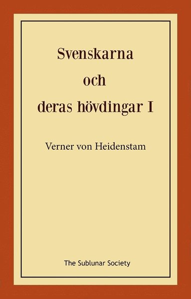 Svenskarna och deras hövdingar I : berättelser för unga och gamla