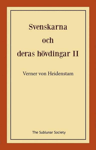 Svenskarna och deras hövdingar II : berättelser för gamla och unga