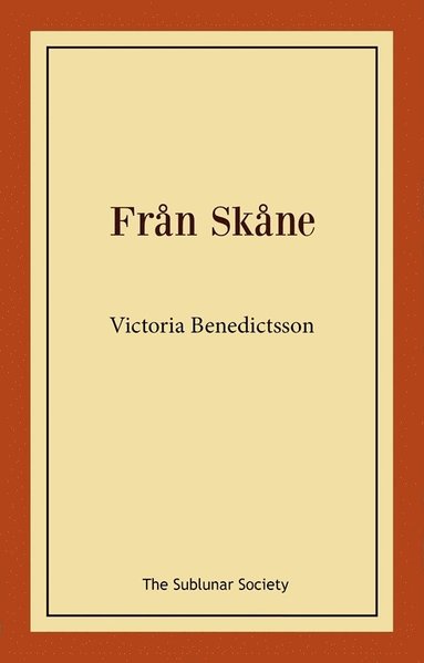 Victoria Benedictsson Från Skåne