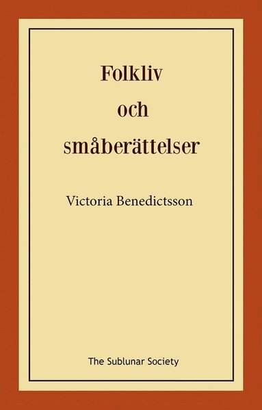 Victoria Benedictsson Folkliv och småberättelser