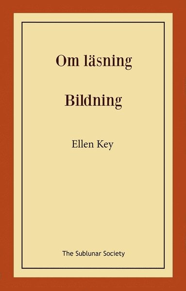 Ellen Key Om läsning ; Bildning