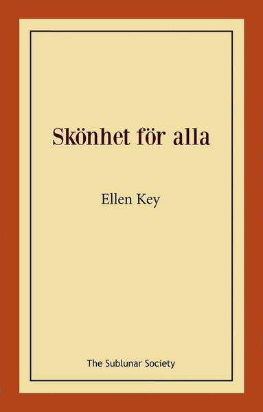 Ellen Key - Skönhet för alla, Häftad