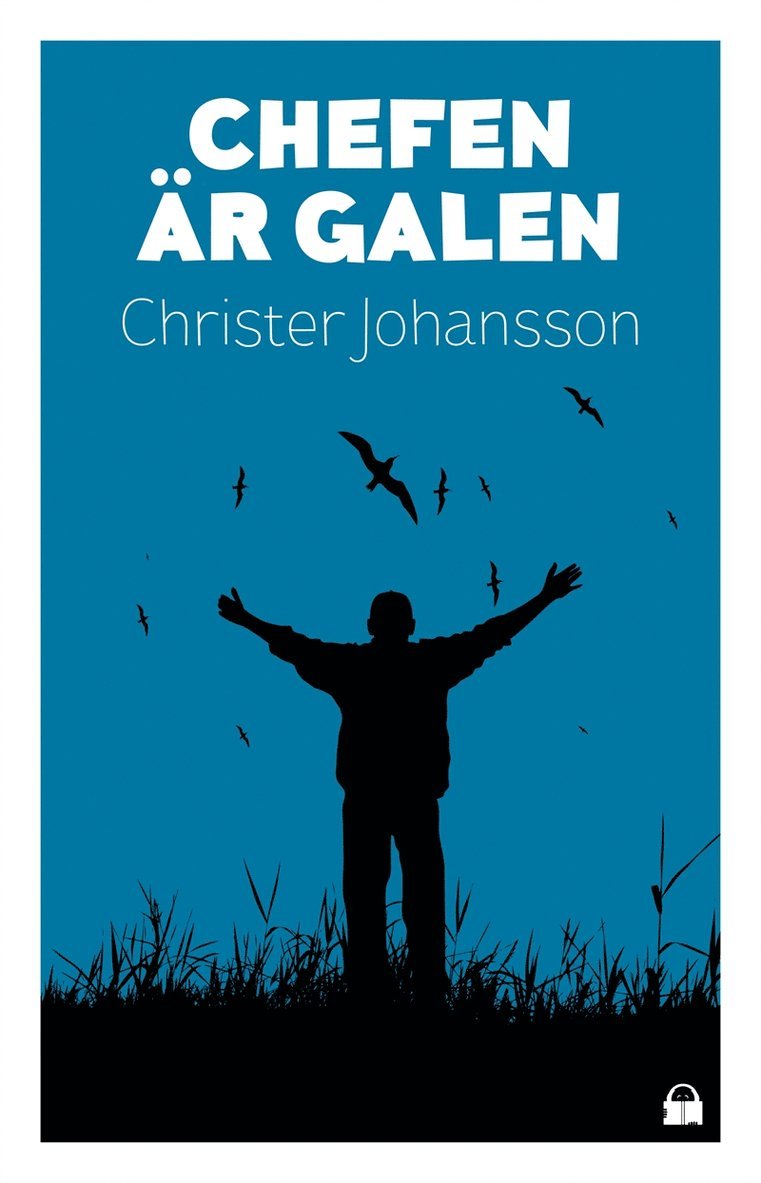 Christer Johansson - Chefen är galen, E-bok