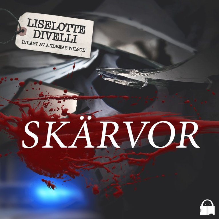 Liselotte Divelli - Skärvor, Ljudbok