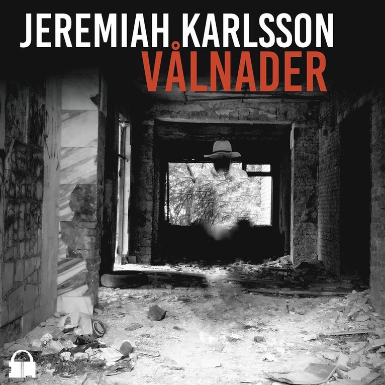 Jeremiah Karlsson - Vålnader, Ljudbok