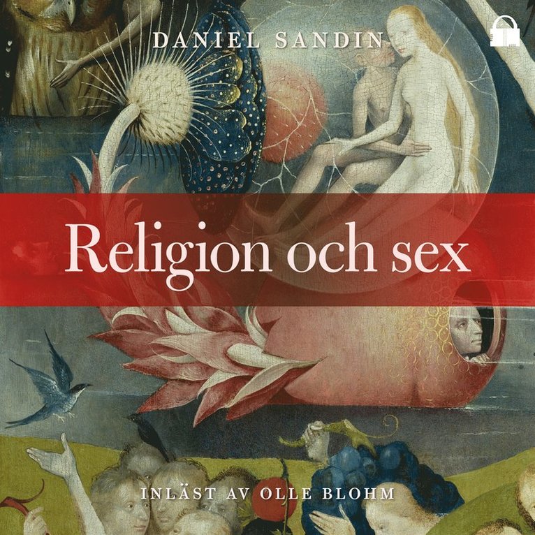 Daniel Sandin - Religion och sex, Ljudbok