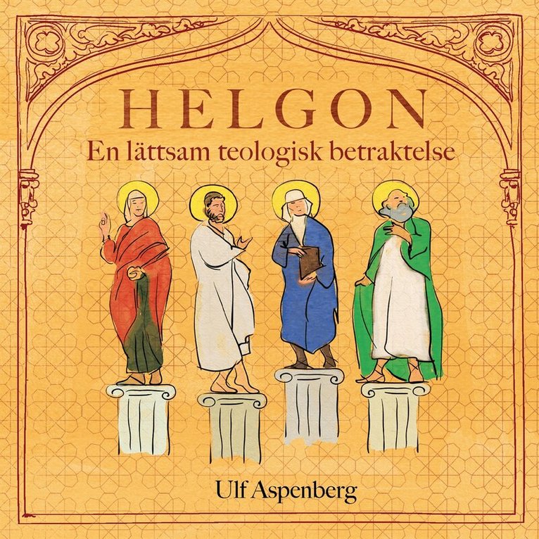 Ulf Aspenberg - Helgon; En lättsam teologisk betraktelse, Ljudbok
