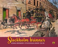 Stockholm brinner : knda brnder i Stockholm