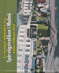 En nostalgisk tillbakablick ver sprvgstrafiken i Malm mellan 1950 och 1973