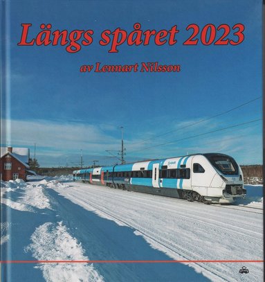 Lennart Nilsson Längs spåret 2023