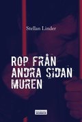 Rop fr�n andra sidan muren