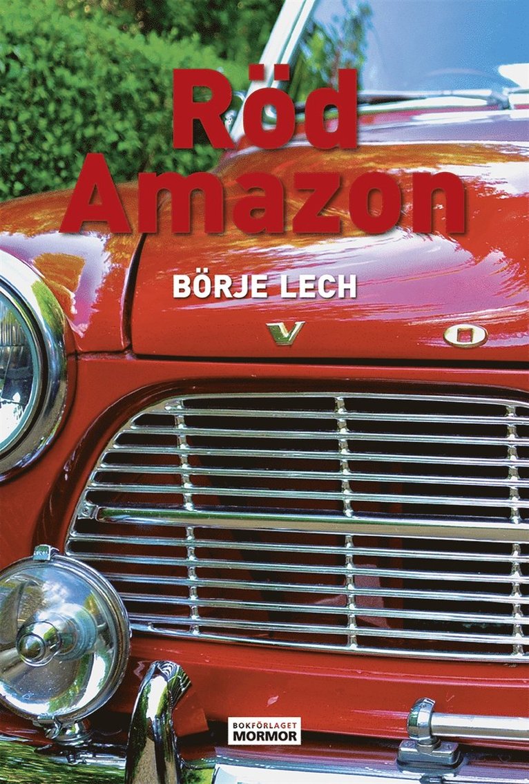 Börje Lech, Håkan Olsson - Röd Amazon, E-bok