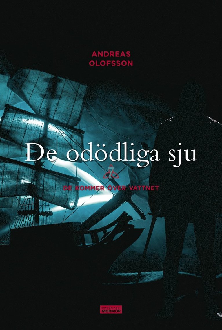 Andreas Olofsson, Håkan Olsson - De odödliga sju, E-bok