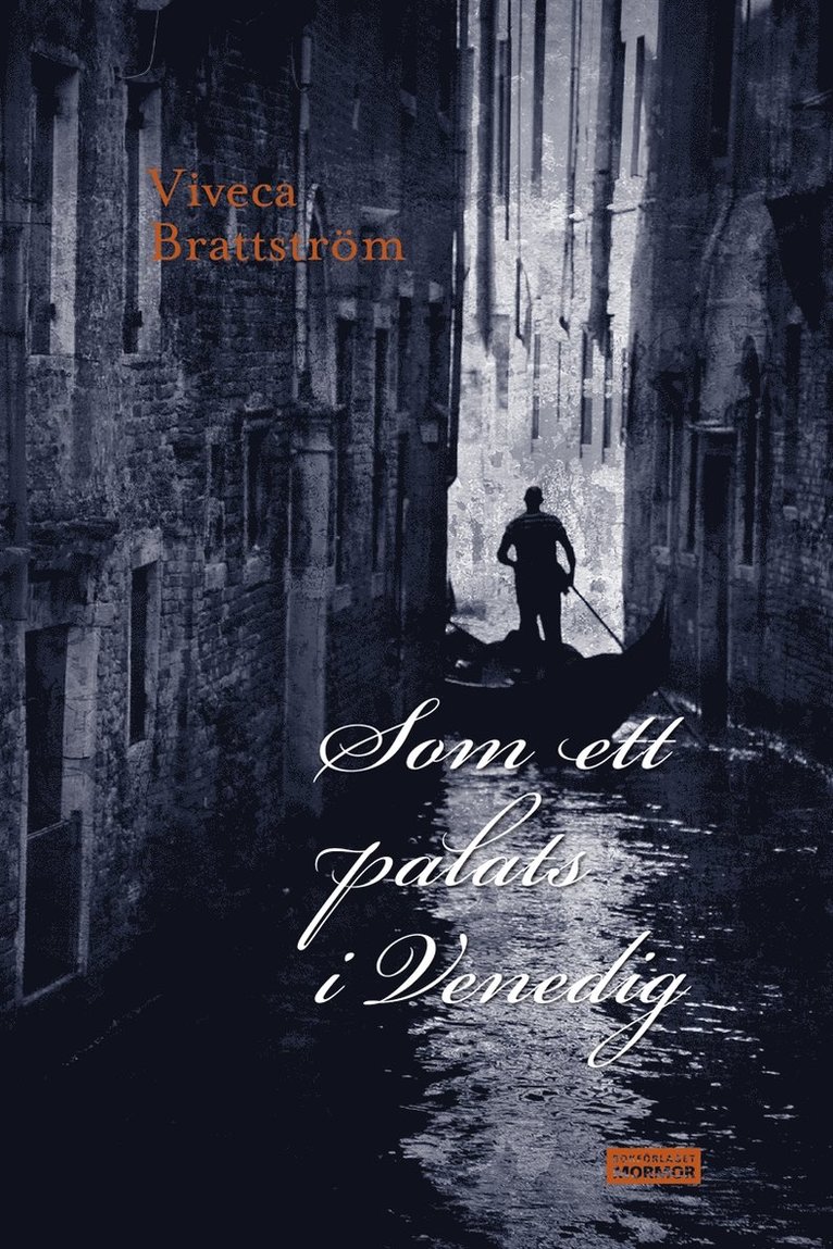 Viveca Brattström, Håkan Olsson - Som ett palats i Venedig, E-bok