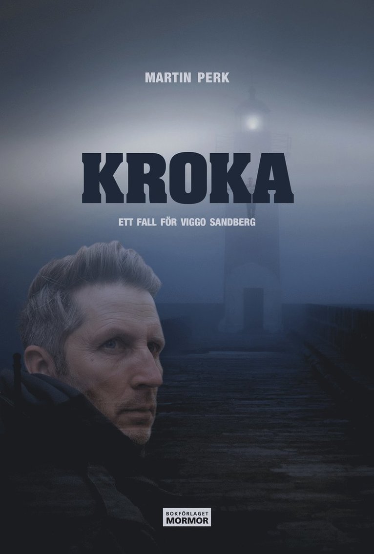 Martin Perk, Håkan Olsson - Kroka - Ett fall för Viggo Sandberg, E-bok