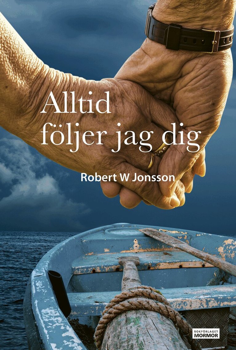 Robert W. Jonsson - Alltid följer jag dig, Häftad. Tillgänglighet: Lägg i varukorg